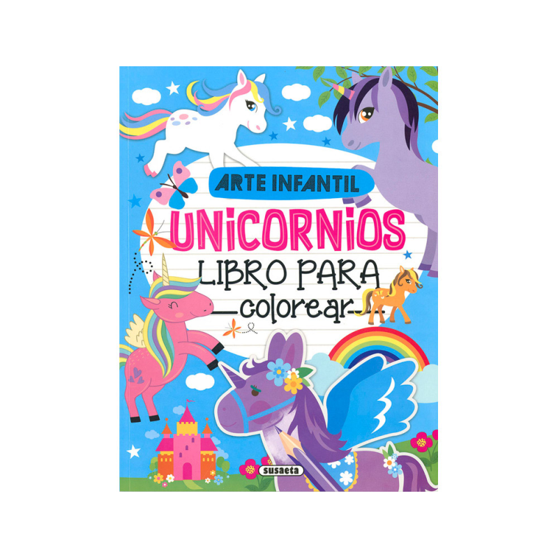 Cuaderno de colorear susaeta unicornios 192 paginas 21x28 cm